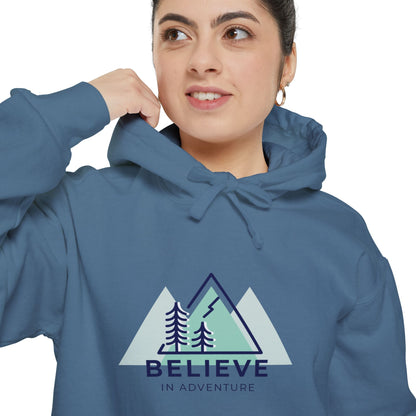 "Believe in Adventure" Unisex Garment-Dyed Adventure Hoodie
