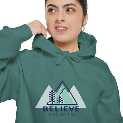"Believe in Adventure" Unisex Garment-Dyed Adventure Hoodie